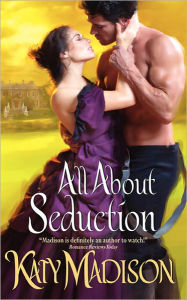 Title: All about Seduction, Author: Katy Madison