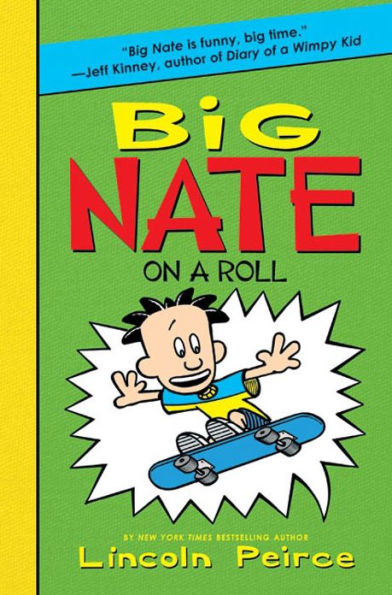 Big Nate on a Roll (Big Nate Series #3)