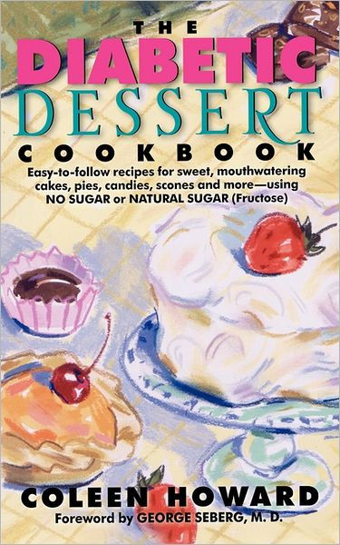 The Diabetic Dessert Cookbook By Coleen Howard Paperback Barnes And Noble® 4902