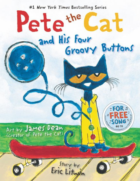 Pete the Cat and His Four Groovy Buttons [Book]