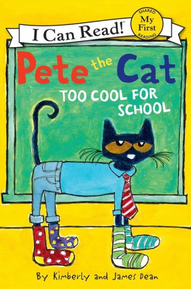 Too Cool for School (Pete the Cat Series)