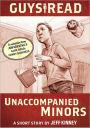 Unaccompanied Minors: A Story from Guys Read: Funny Business