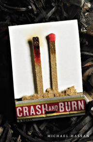 Title: Crash and Burn, Author: Michael Hassan