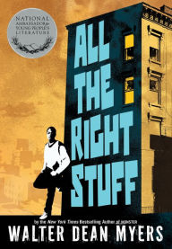 Title: All the Right Stuff, Author: Walter Dean Myers