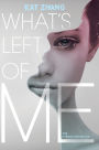 What's Left of Me (The Hybrid Chronicles Series #1)