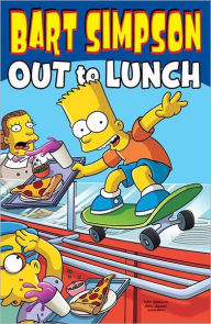 Title: Bart Simpson: Out to Lunch, Author: Matt Groening