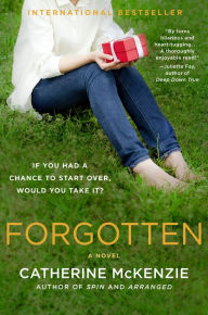 Title: Forgotten: A Novel, Author: Catherine McKenzie