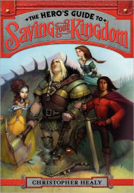The Hero's Guide to Saving Your Kingdom (Hero's Guide Series #1)