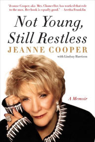 Title: Not Young, Still Restless, Author: Jeanne Cooper