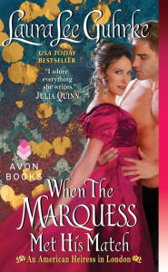 When the Marquess Met His Match (American Heiress in London Series #1)