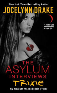 The Asylum Interviews: Trixie: An Asylum Tales Short Story