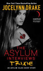 The Asylum Interviews: Trixie: An Asylum Tales Short Story