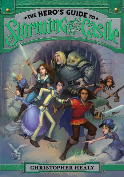 The Hero's Guide to Storming the Castle (Hero's Guide Series #2)