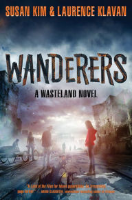 Title: Wanderers (Wasteland Series #2), Author: Susan Kim