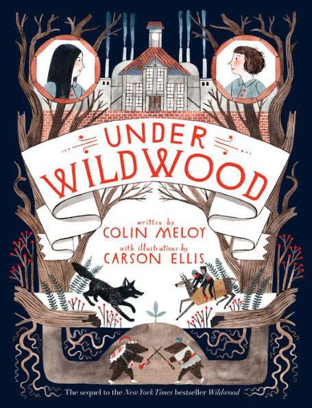 Under Wildwood (The Wildwood Chronicles Series #2)