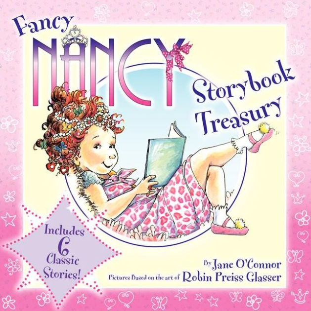 Fancy Nancy Storybook Treasury By Jane O'Connor, Robin Preiss Glasser ...