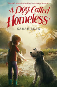 Title: A Dog Called Homeless, Author: Sarah Lean