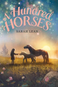 Title: A Hundred Horses, Author: Sarah Lean