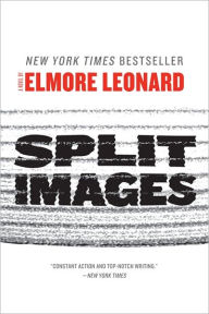 Title: Split Images, Author: Elmore Leonard