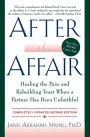 After the Affair: Healing the Pain and Rebuilding Trust When a Partner Has Been Unfaithful (Updated Second Edition)