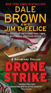 Title: Drone Strike: A Dreamland Thriller, Author: Dale Brown