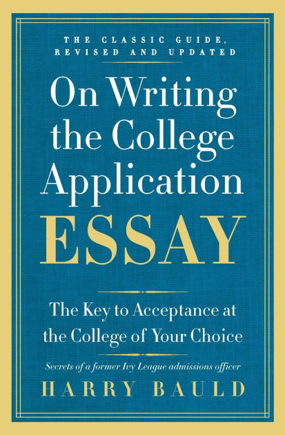 College application essay writing help harry bauld download College application essay writing help harry bauld download