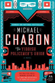 Title: The Yiddish Policemen's Union: A Novel, Author: Michael Chabon