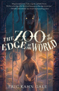 Title: The Zoo at the Edge of the World, Author: Eric Kahn Gale