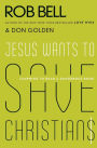 Jesus Wants to Save Christians: Learning to Read a Dangerous Book