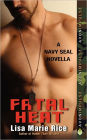 Fatal Heat: A Navy SEAL Novella