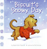 Title: Biscuit's Snowy Day, Author: Alyssa Satin Capucilli