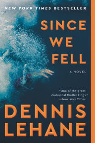 Title: Since We Fell, Author: Dennis Lehane