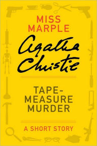 Title: Tape Measure Murder, Author: Agatha Christie