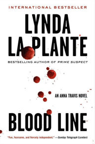 Title: Blood Line (Anna Travis Series #7), Author: Lynda La Plante