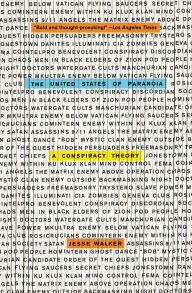 Title: The United States of Paranoia: A Conspiracy Theory, Author: Jesse Walker