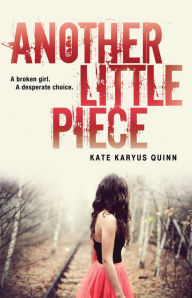 Title: Another Little Piece, Author: Kate Karyus Quinn