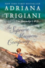 The Supreme Macaroni Company (Valentine Trilogy #3)