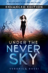 Title: Under the Never Sky (Enhanced Edition), Author: Veronica Rossi
