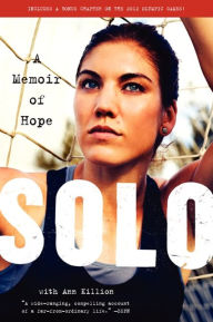 Title: Solo: A Memoir of Hope, Author: Hope Solo