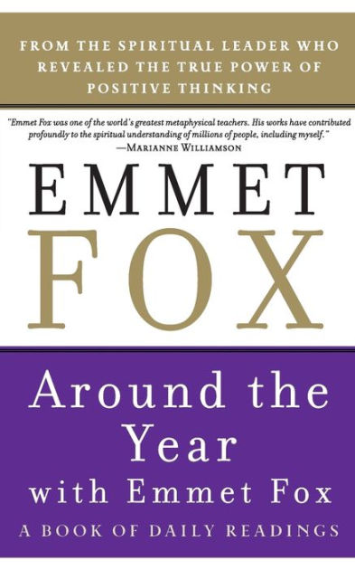 Around the Year with Emmet Fox by Emmet Fox, Paperback | Barnes & Noble®