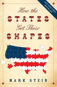 Title: How the States Got Their Shapes, Author: Mark Stein