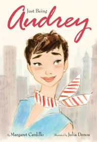 Title: Just Being Audrey, Author: Margaret Cardillo