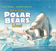 Title: Where Do Polar Bears Live? (Let's-Read-and-Find-Out Science 2 Series), Author: Sarah L. Thomson