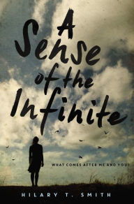 Title: A Sense of the Infinite, Author: Hilary T. Smith
