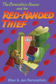 Title: The Berenstain Bears and the Red-Handed Thief, Author: Stan Berenstain