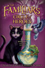 Circle of Heroes (Familiars Series #3)