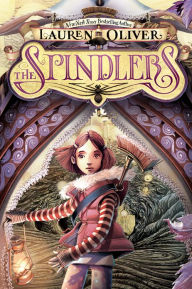Title: The Spindlers, Author: Lauren Oliver