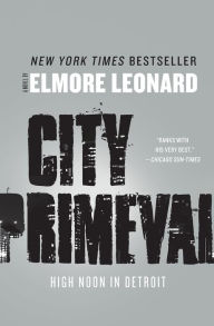 Title: City Primeval: High Noon in Detroit, Author: Elmore Leonard