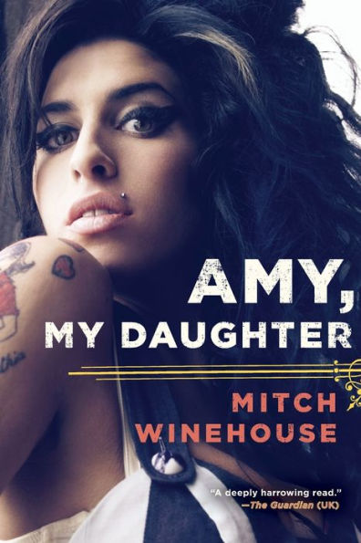 Amy My Daughter By Mitch Winehouse Paperback Barnes And Noble®