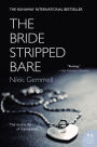 The Bride Stripped Bare: A Novel